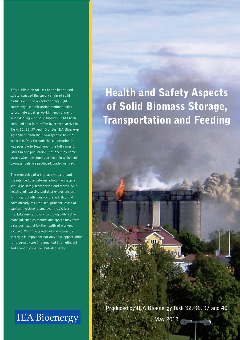 Health and Safety Aspects of Solid Biomass Storage, Transportation and Feeding