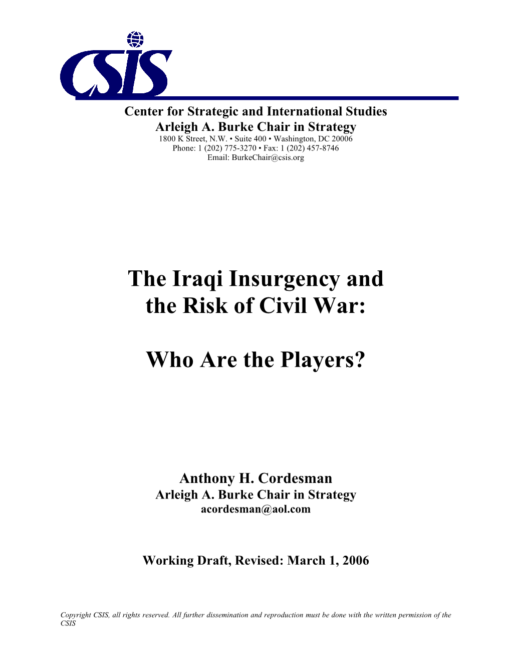 The Iraqi Insurgency and the Risk of Civil War: Who Are the Players?