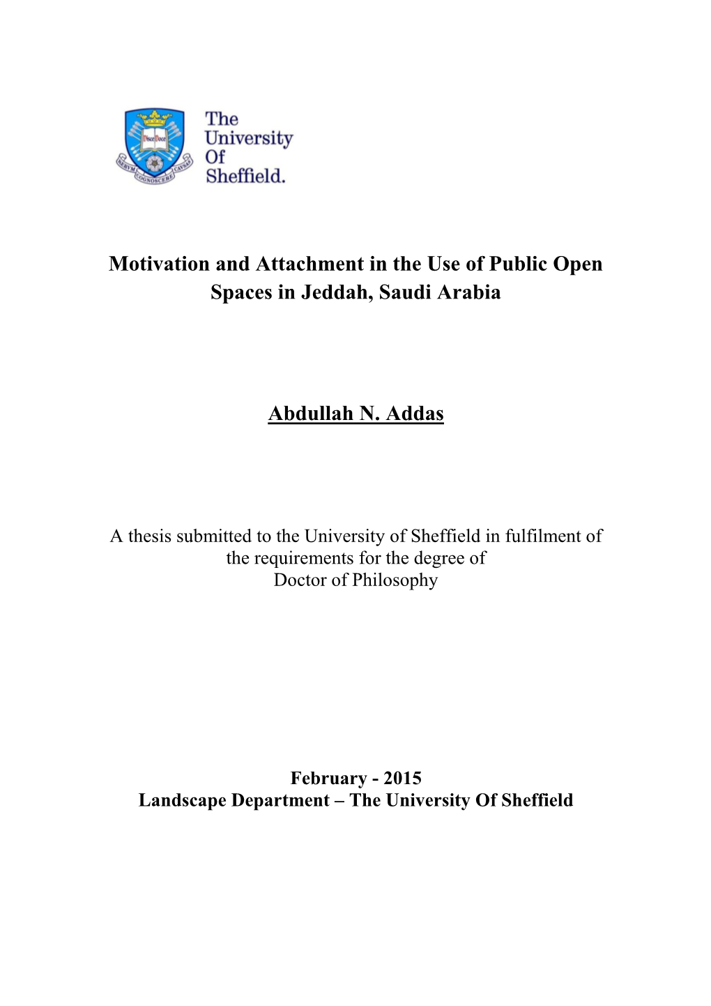 Motivation and Attachment in the Use of Public Open Spaces in Jeddah, Saudi Arabia