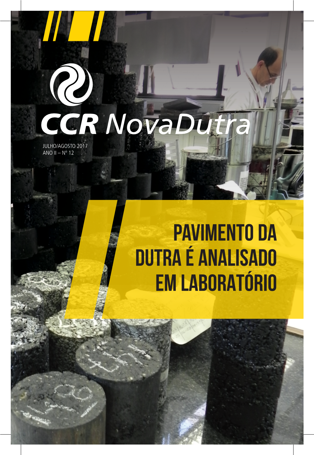 PAVIMENTO DA DUTRA É ANALISADO EM LABORATÓRIO PERIGOSOPERIGOSO ÉÉ NÃONÃO USARUSAR OO CINTOCINTO DEDE SEGURANÇA!SEGURANÇA! Editorial SUMÁRIO