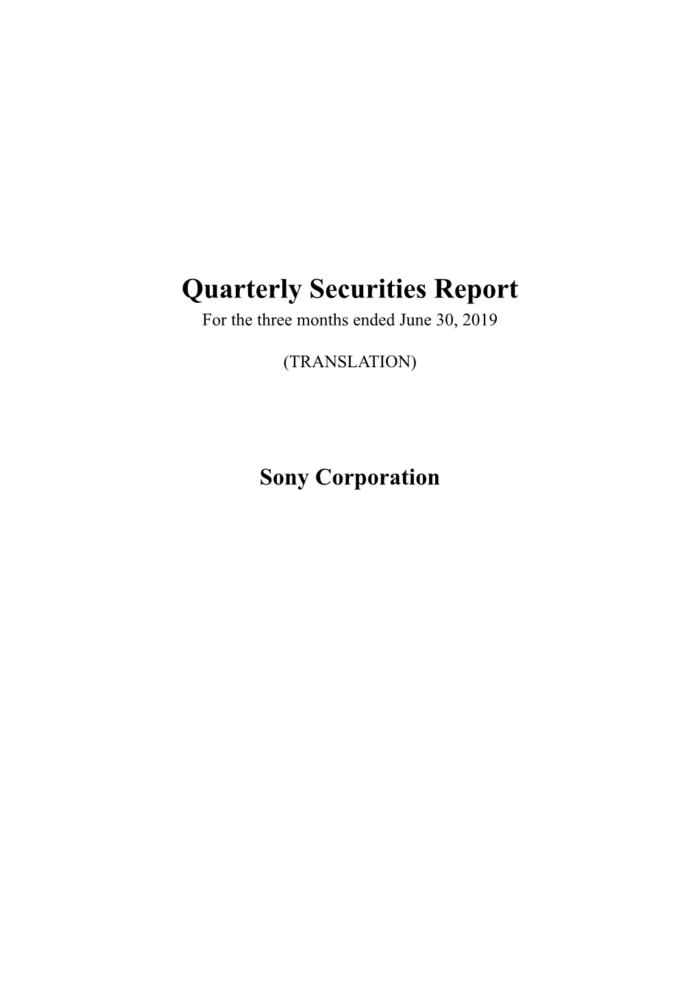 Quarterly Securities Report for the Three Months Ended June 30, 2019