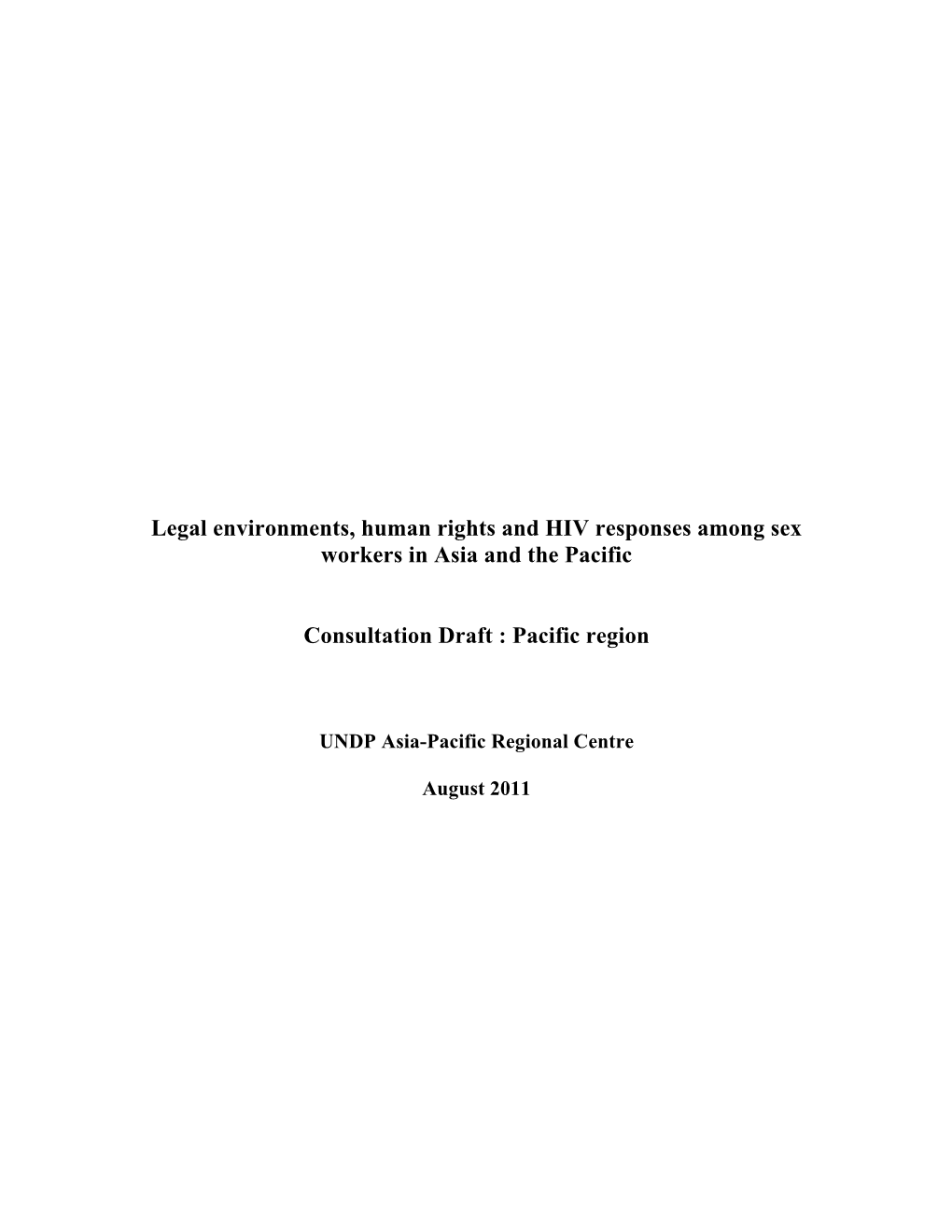 Legal Environments, Human Rights and HIV Responses Among Sex Workers in Asia and the Pacific