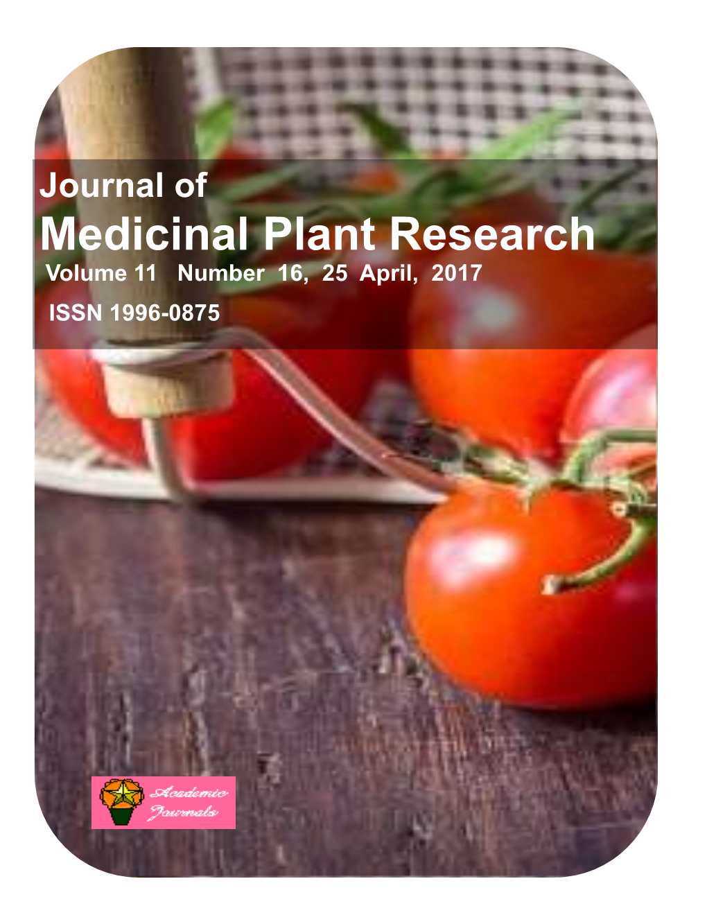 Medicinal Plant Research Volume 11 Number 16, 25 April, 2017 ISSN 1996-0875