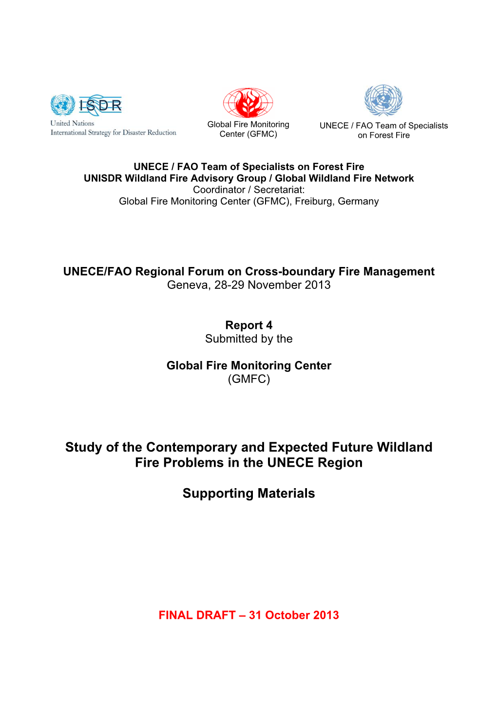 Study of the Contemporary and Expected Future Wildland Fire Problems in the UNECE Region