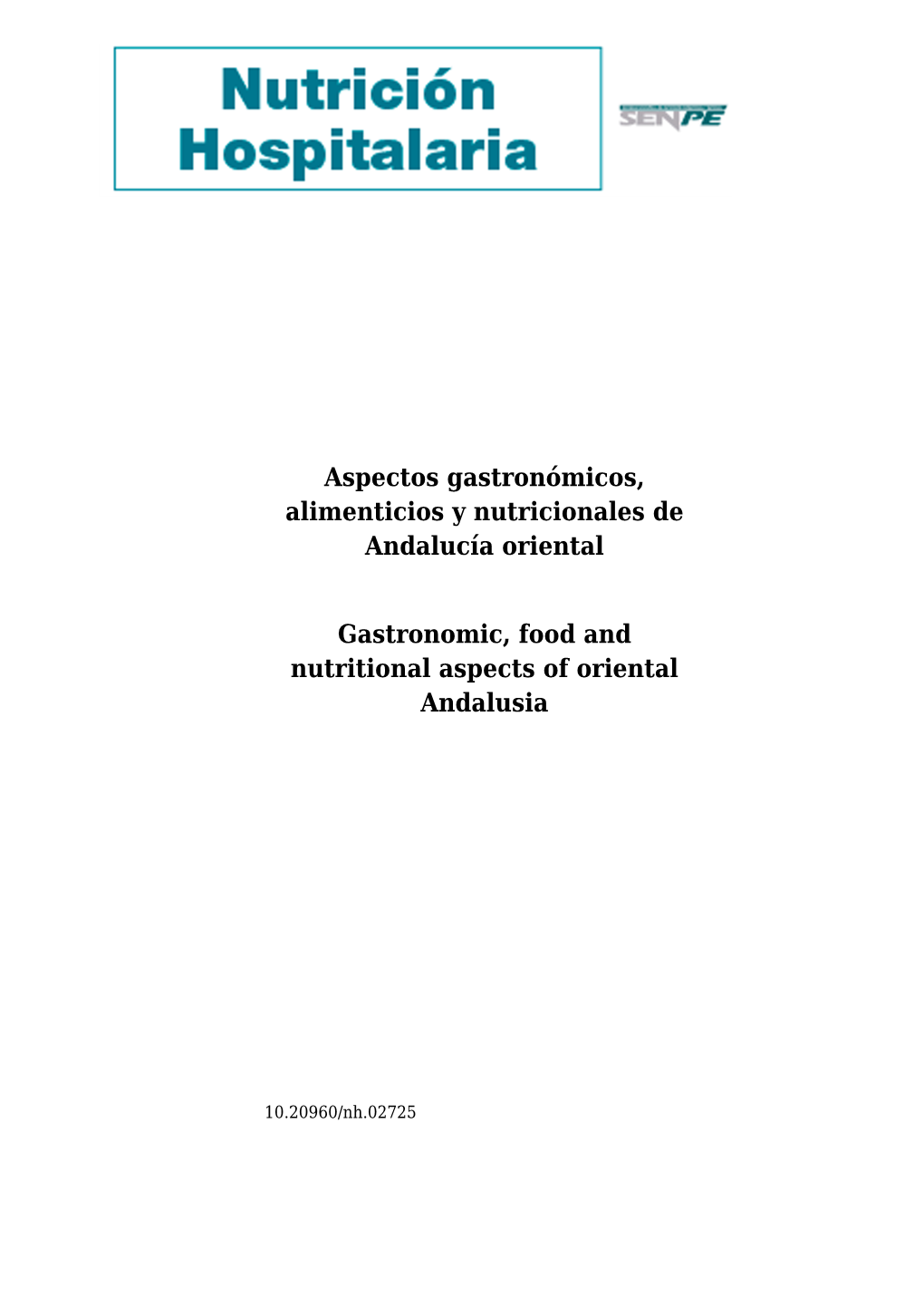 Aspectos Gastronómicos, Alimenticios Y Nutricionales De Andalucía Oriental