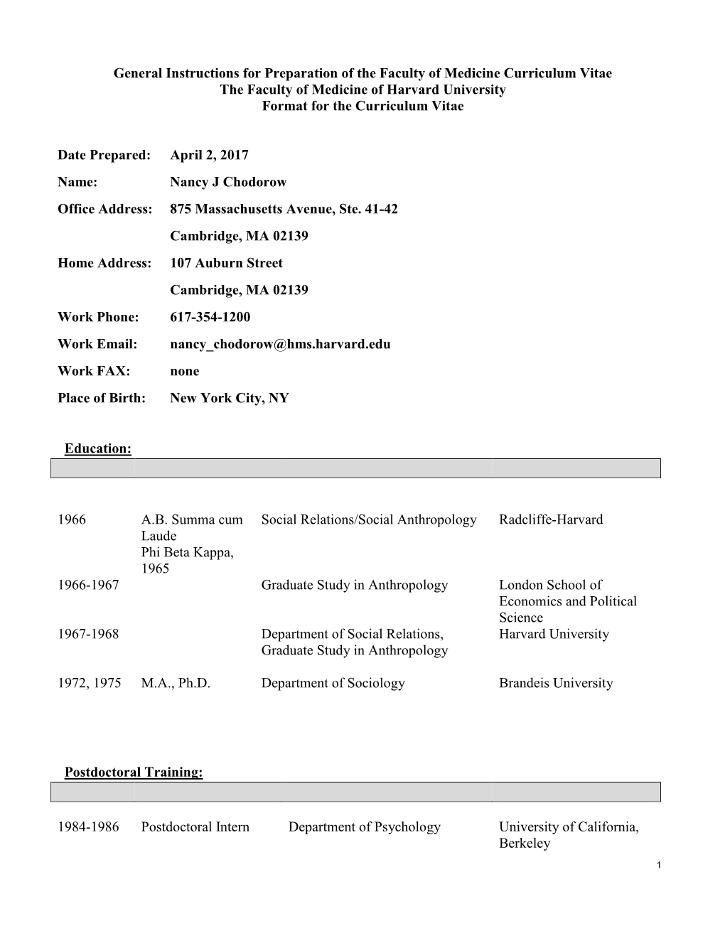 General Instructions for Preparation of the Faculty of Medicine Curriculum Vitae the Faculty of Medicine of Harvard University Format for the Curriculum Vitae