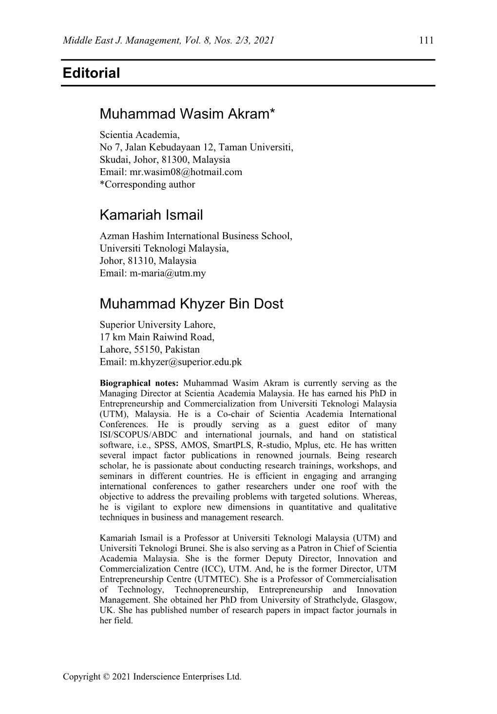 Editorial Muhammad Wasim Akram* Kamariah Ismail Muhammad