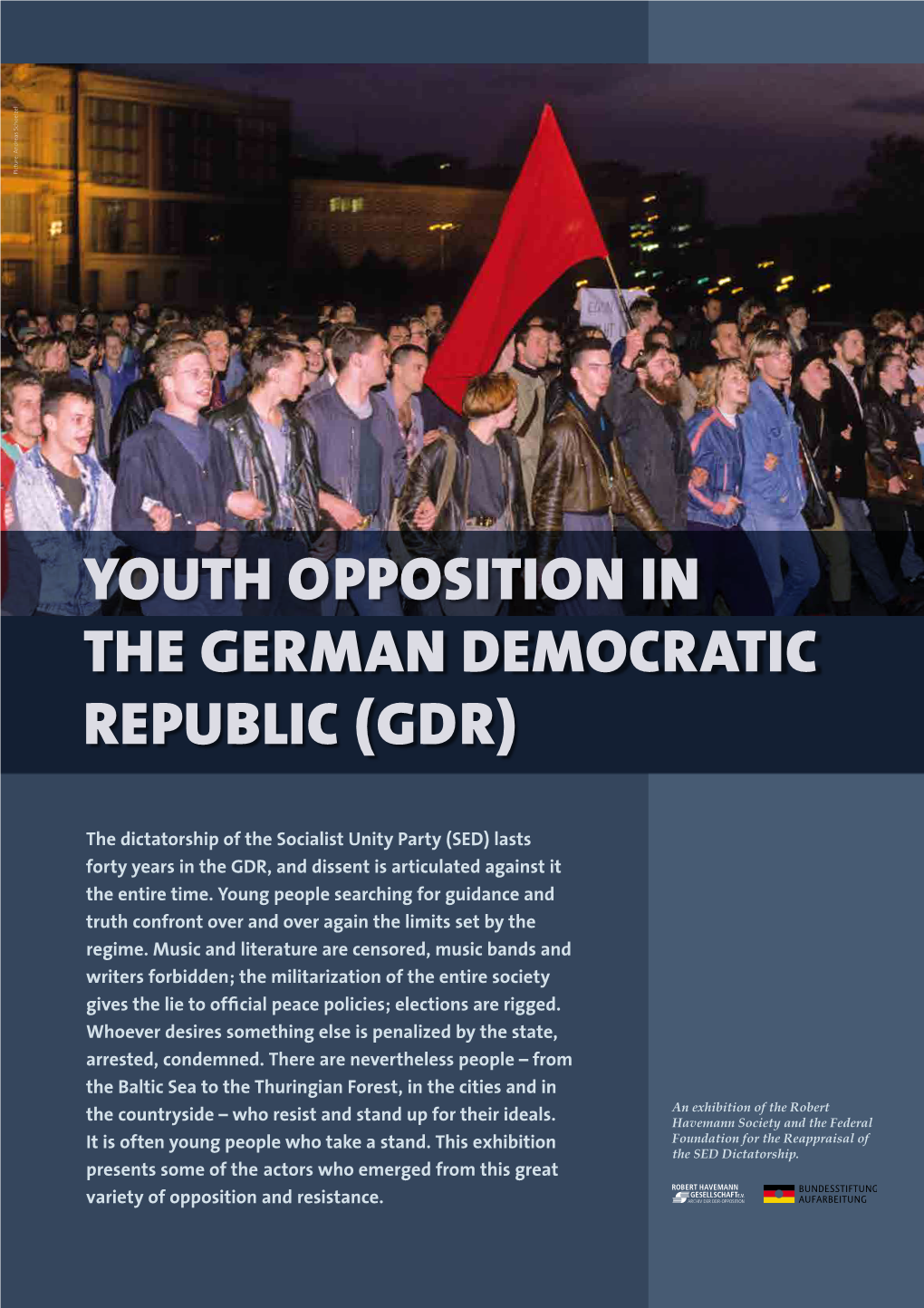 (SED) Lasts Forty Years in the GDR, and Dissent Is Articulated Against It the Enti