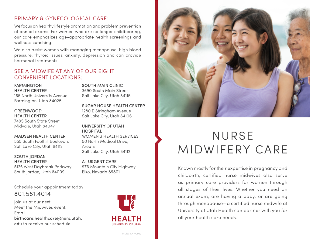 NURSE MIDWIFERY CARE SERVICES LABOR & DELIVERY: YOUR BIRTH, YOUR WAY • Annual Exams • Family Planning Your Birth Experience Is Important to You and Important to Us