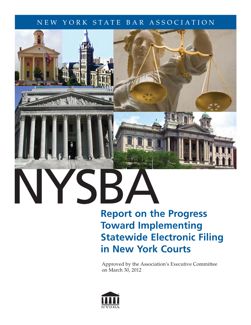 Progress Toward Implementing Statewide Electronic Filing in New York Courts.Indd