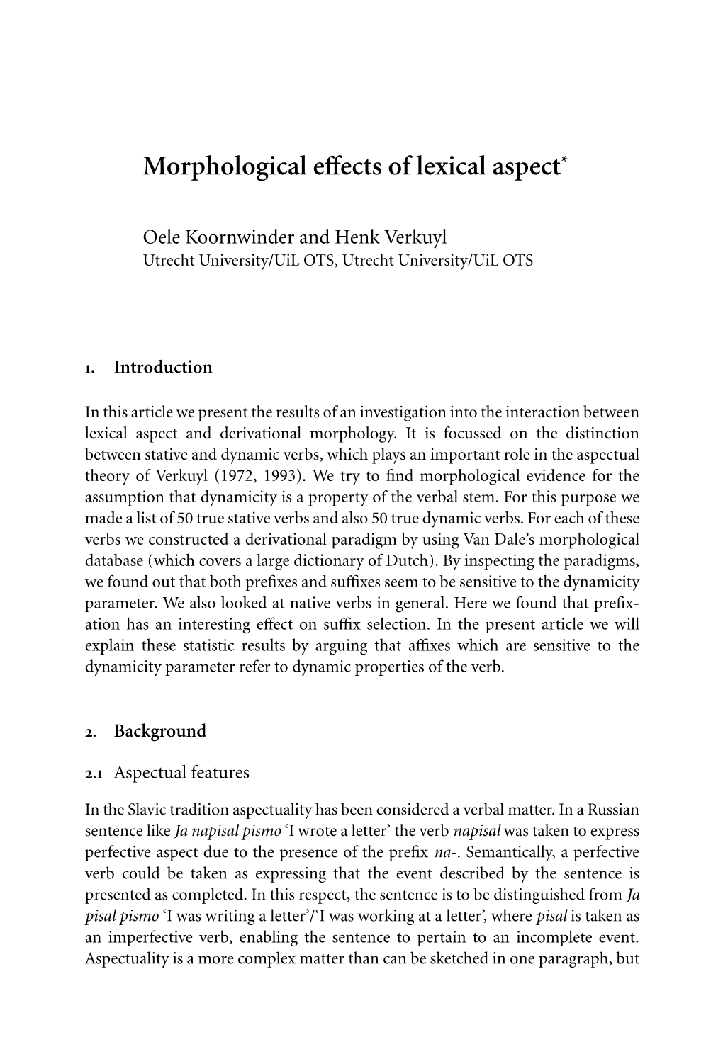 Morphological Effects of Lexical Aspect