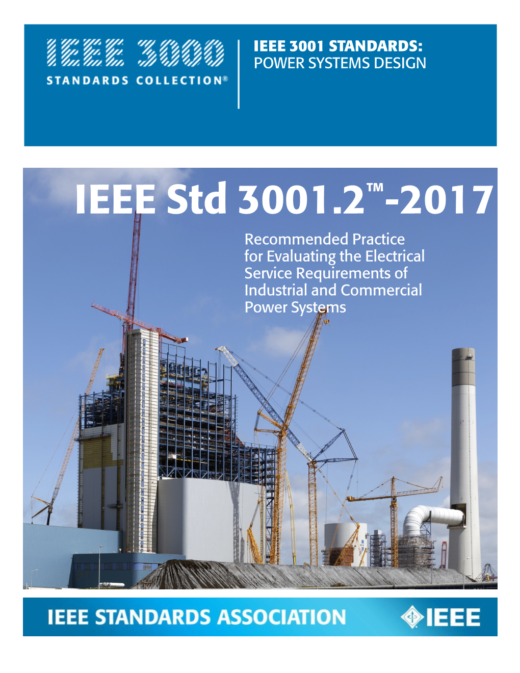 IEEE Std 3001.2™-2017 Recommended Practice for Evaluating the Electrical Service Requirements of Industrial and Commercial Power Systems IEEE Std 3001.2™-2017