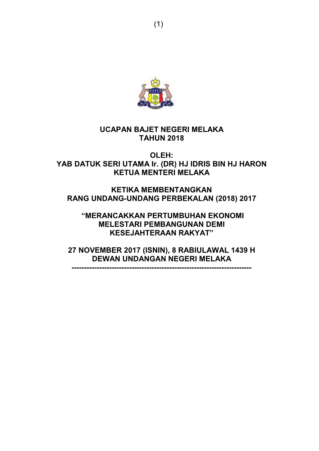 (1) Ucapan Bajet Negeri Melaka Tahun 2018 Oleh: Yab