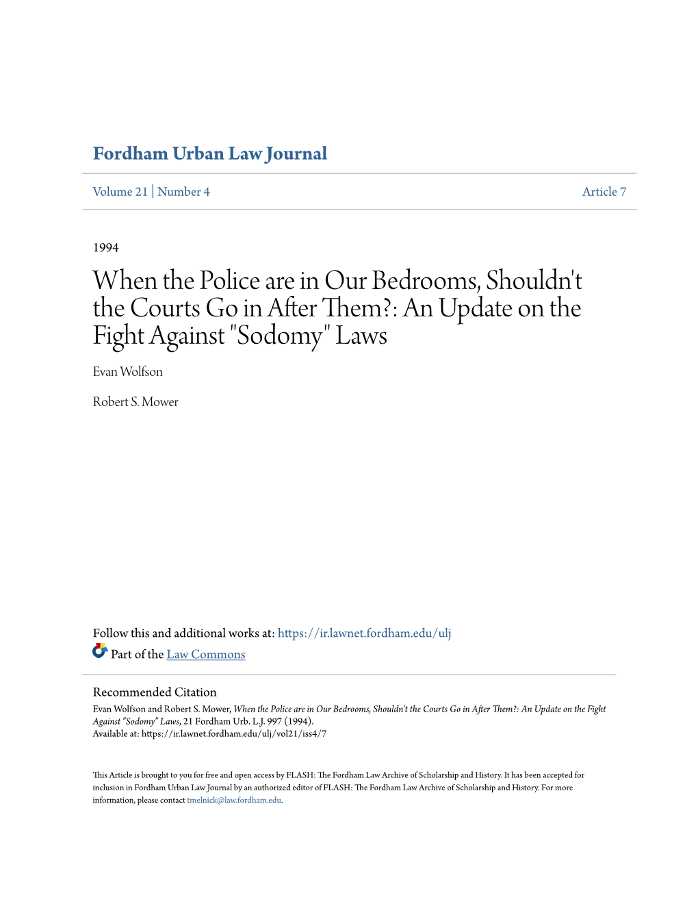 When the Police Are in Our Bedrooms, Shouldn't the Courts Go in After Them?: an Update on the Fight Against 