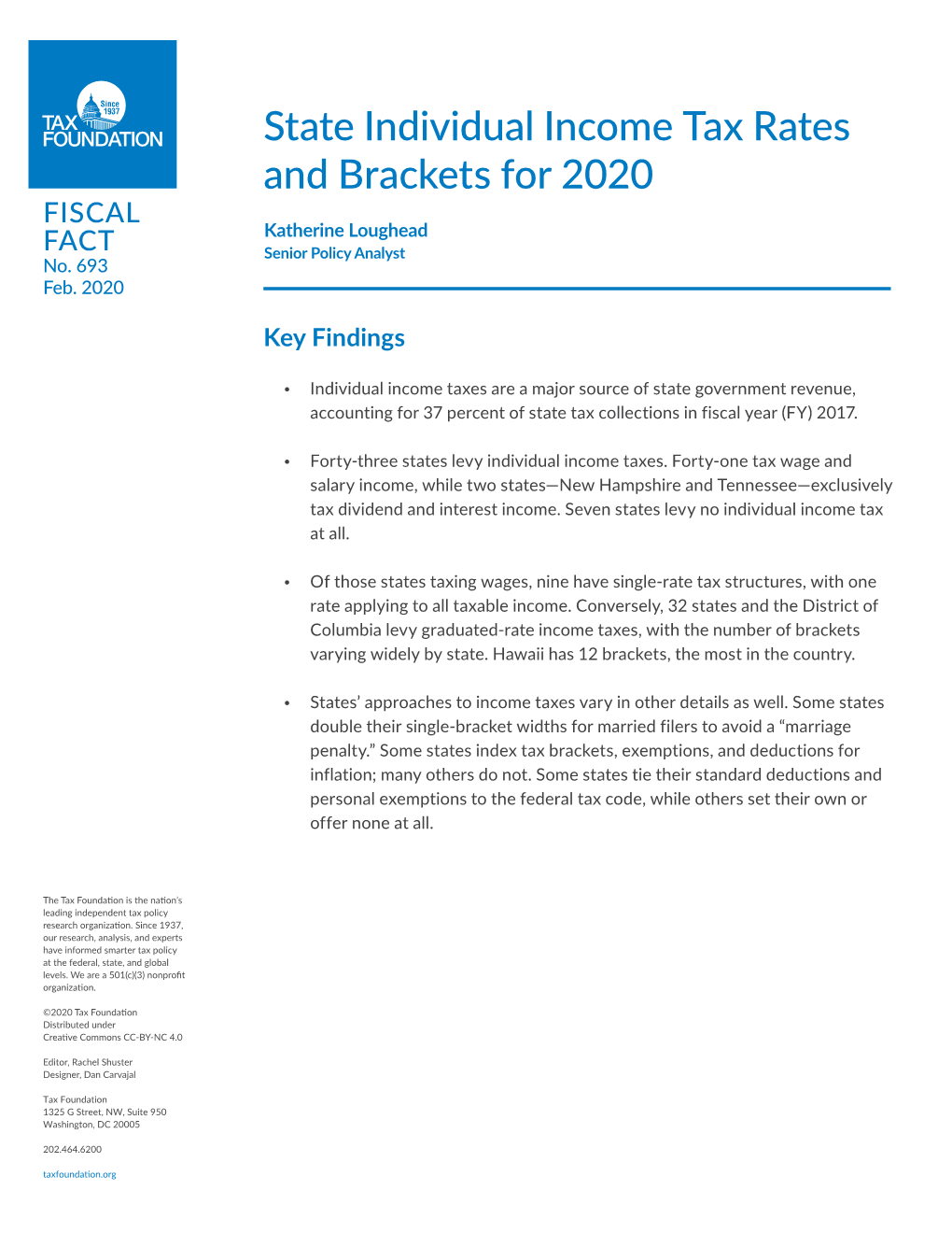 State Individual Income Tax Rates and Brackets for 2020 FISCAL Katherine Loughead FACT Senior Policy Analyst No