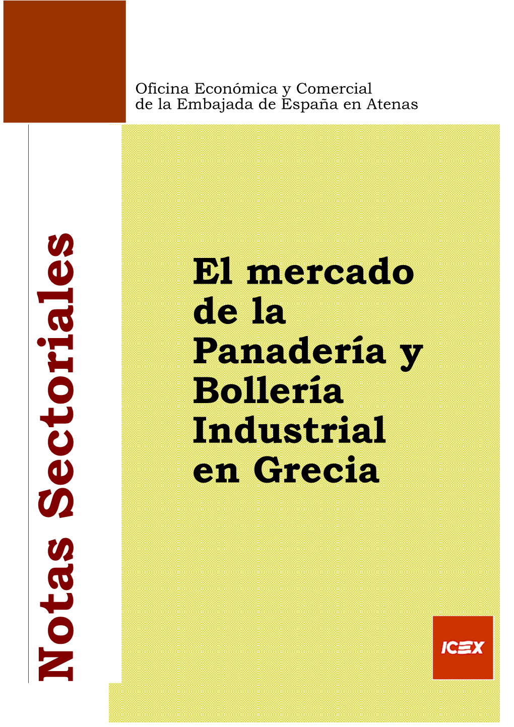 El Mercado De La Panadería Y Bollería Industrial En Grecia