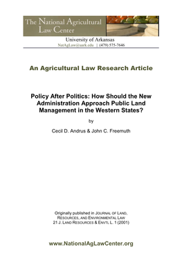An Agricultural Law Research Article Policy After Politics: How Should