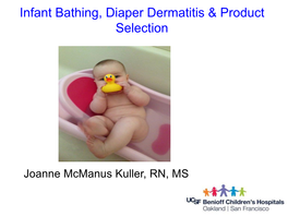 Infant Bathing, Diaper Dermatitis & Product Selection