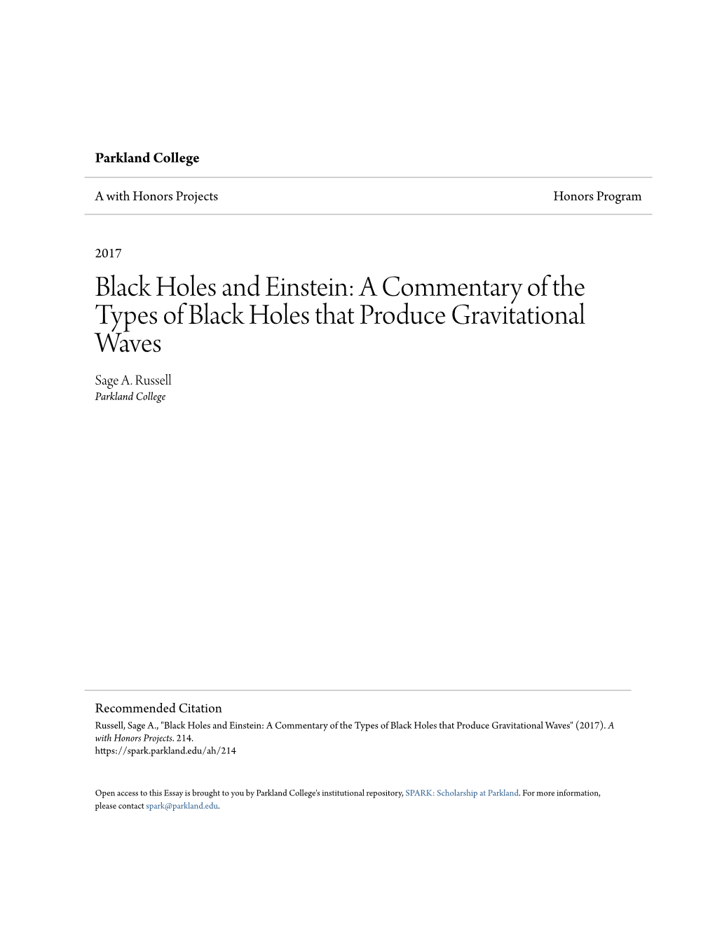 A Commentary of the Types of Black Holes That Produce Gravitational Waves Sage A
