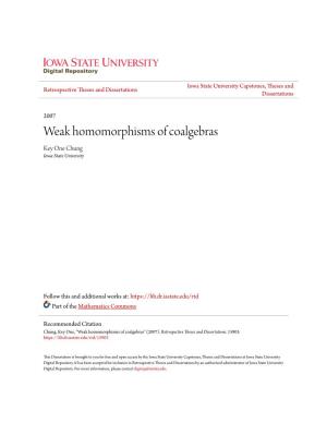 Weak Homomorphisms of Coalgebras Key One Chung Iowa State University
