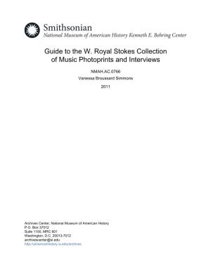 Guide to the W. Royal Stokes Collection of Music Photoprints and Interviews