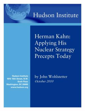 Herman Kahn: Applying His Nuclear Strategy Precepts Today