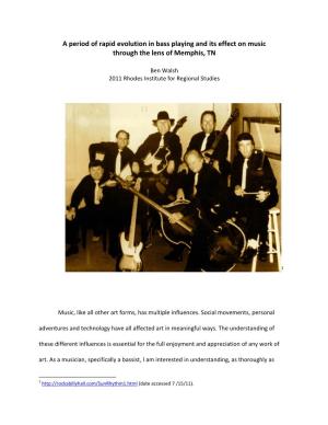 A Period of Rapid Evolution in Bass Playing and Its Effect on Music Through the Lens of Memphis, TN
