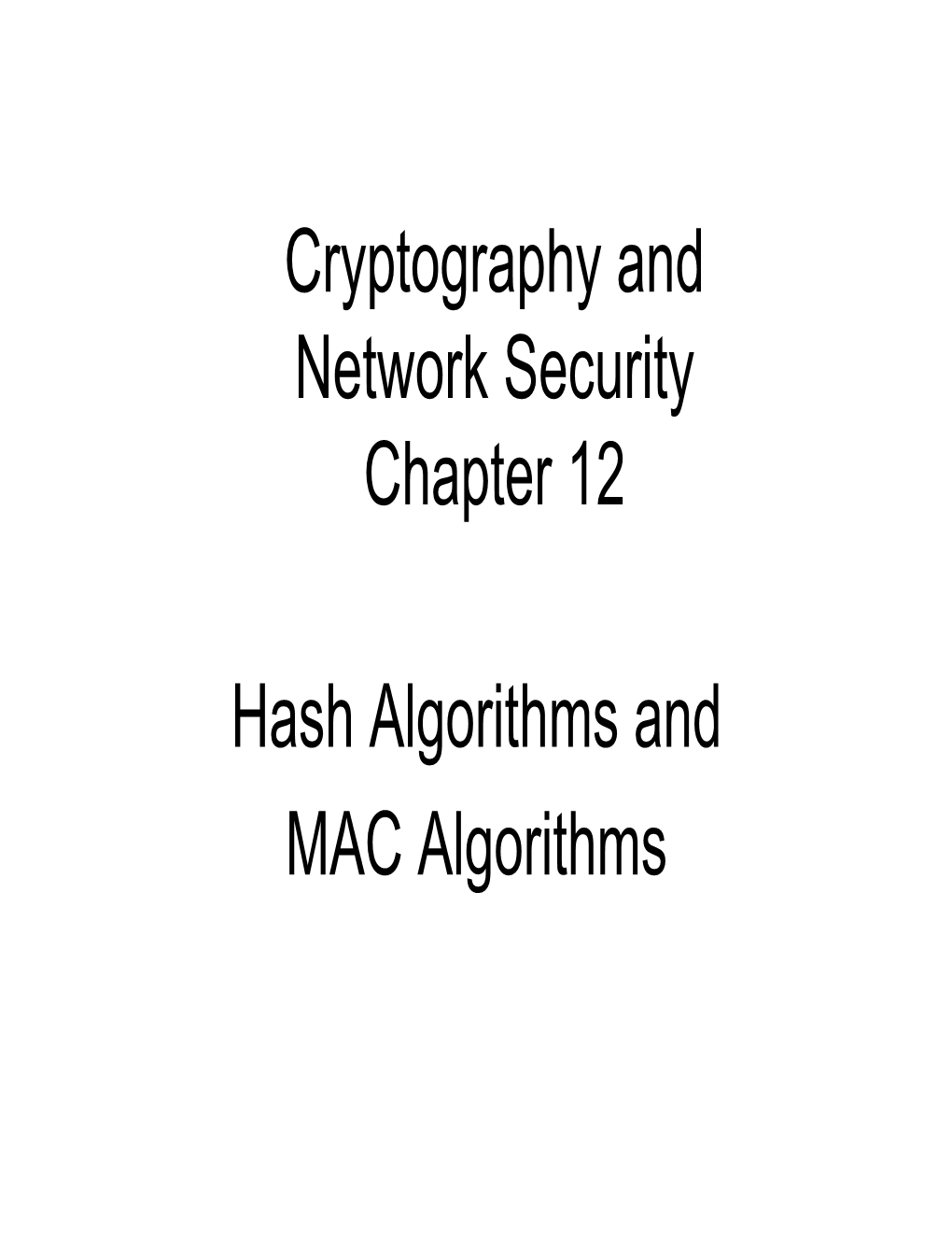 Hash Algorithms and MAC Algorithms [PDF]