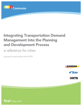 Integrating Transportation Demand Management Into the Planning and Development Process a Reference for Cities Prepared in Partnership with HNTB