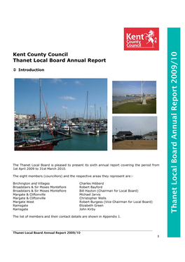 Thanet Local Board Annual Report 2009/10 the List of Members and Their Contact Details Are Shown in Appendix 1