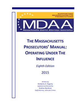 The Massachusetts Prosecutors'manual: Operating Under