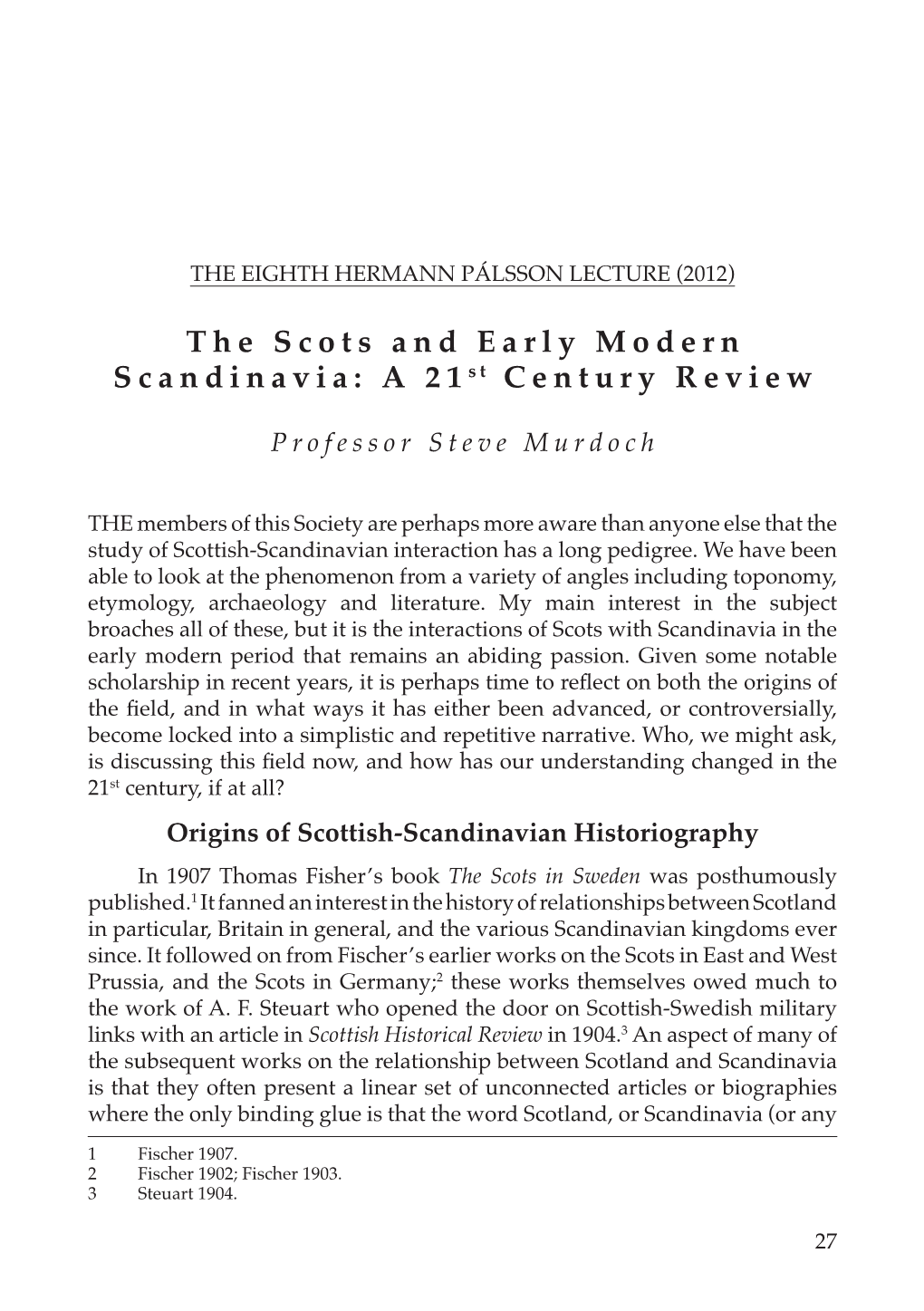 The Scots and Early Modern Scandinavia: a 21St Century Review