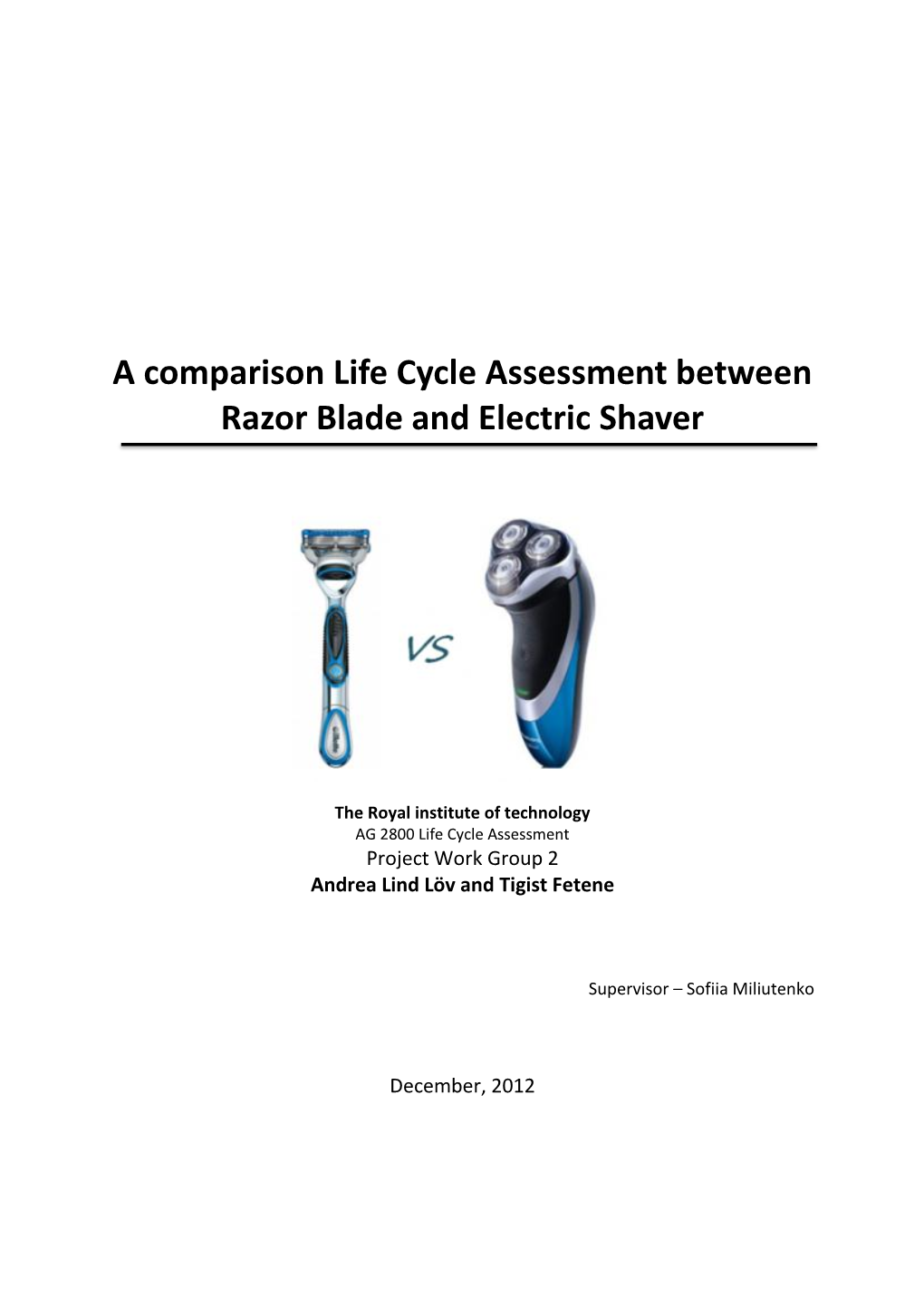 A Comparison Life Cycle Assessment Between Razor Blade and Electric Shaver