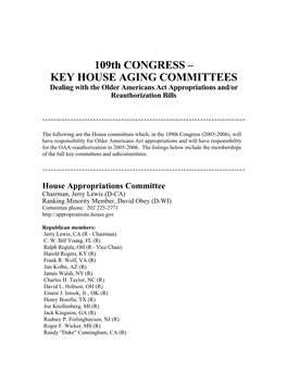 109Th CONGRESS – KEY HOUSE AGING COMMITTEES Dealing with the Older Americans Act Appropriations And/Or Reauthorization Bills