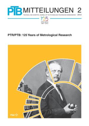 Mitteilungen 2 Technical and Scientific Journal of the Physikalisch-Technische Bundesanstalt 2012