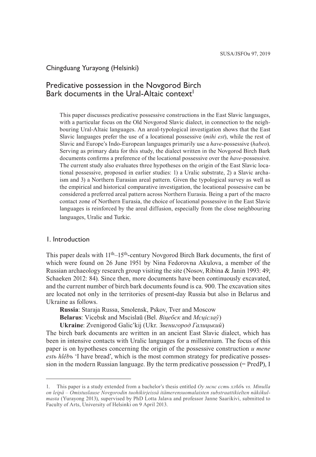 Predicative Possession in the Novgorod Birch Bark Documents in the Ural-Altaic Context1