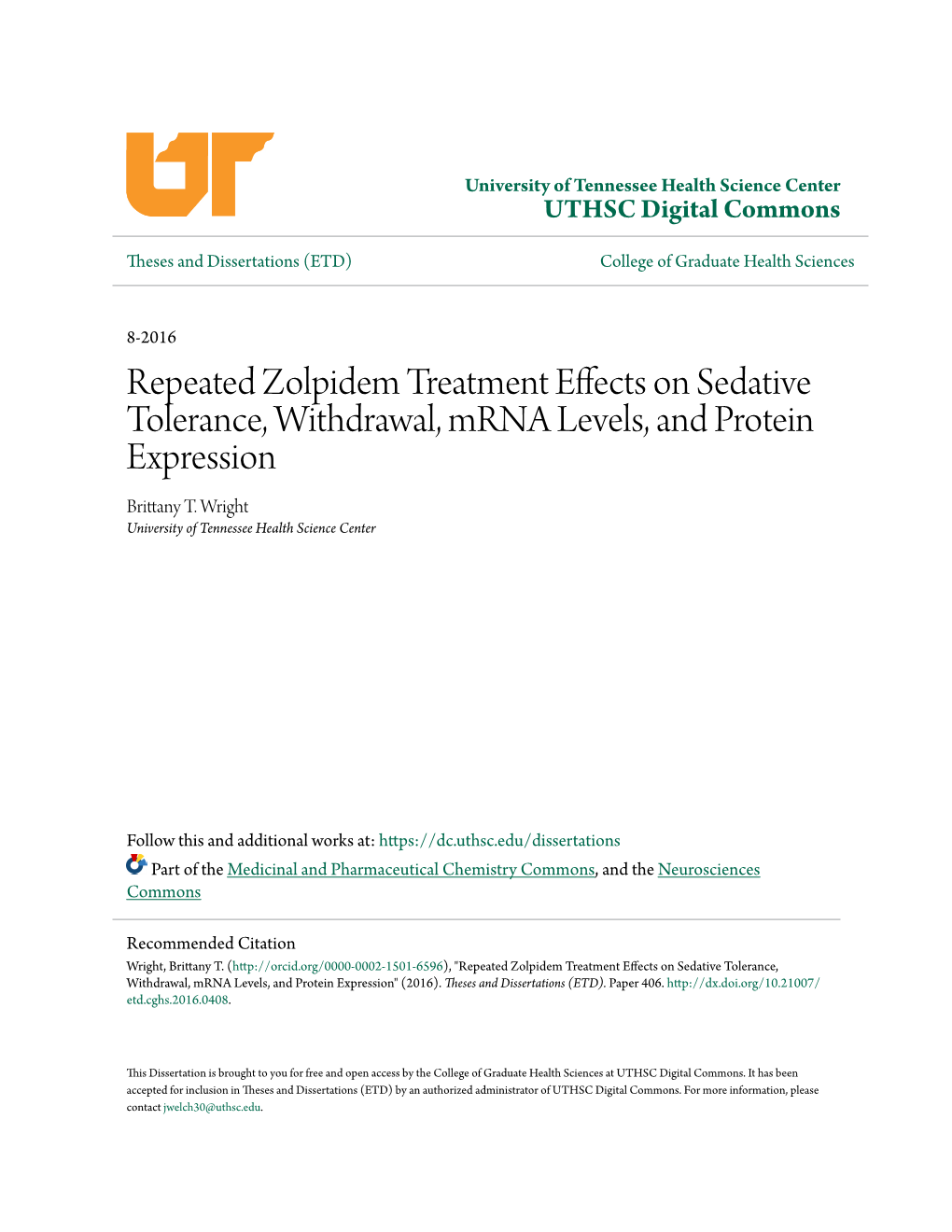 Repeated Zolpidem Treatment Effects on Sedative Tolerance, Withdrawal, Mrna Levels, and Protein Expression Brittany T