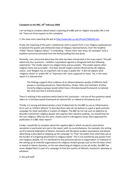 Complaint to the BBC, 24Th February 2009 I Am Writing to Complain About Today's Reporting of a BBC Poll on Religion and Public