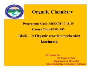Block – 2: Organic Reaction Mechanism Lecture-3