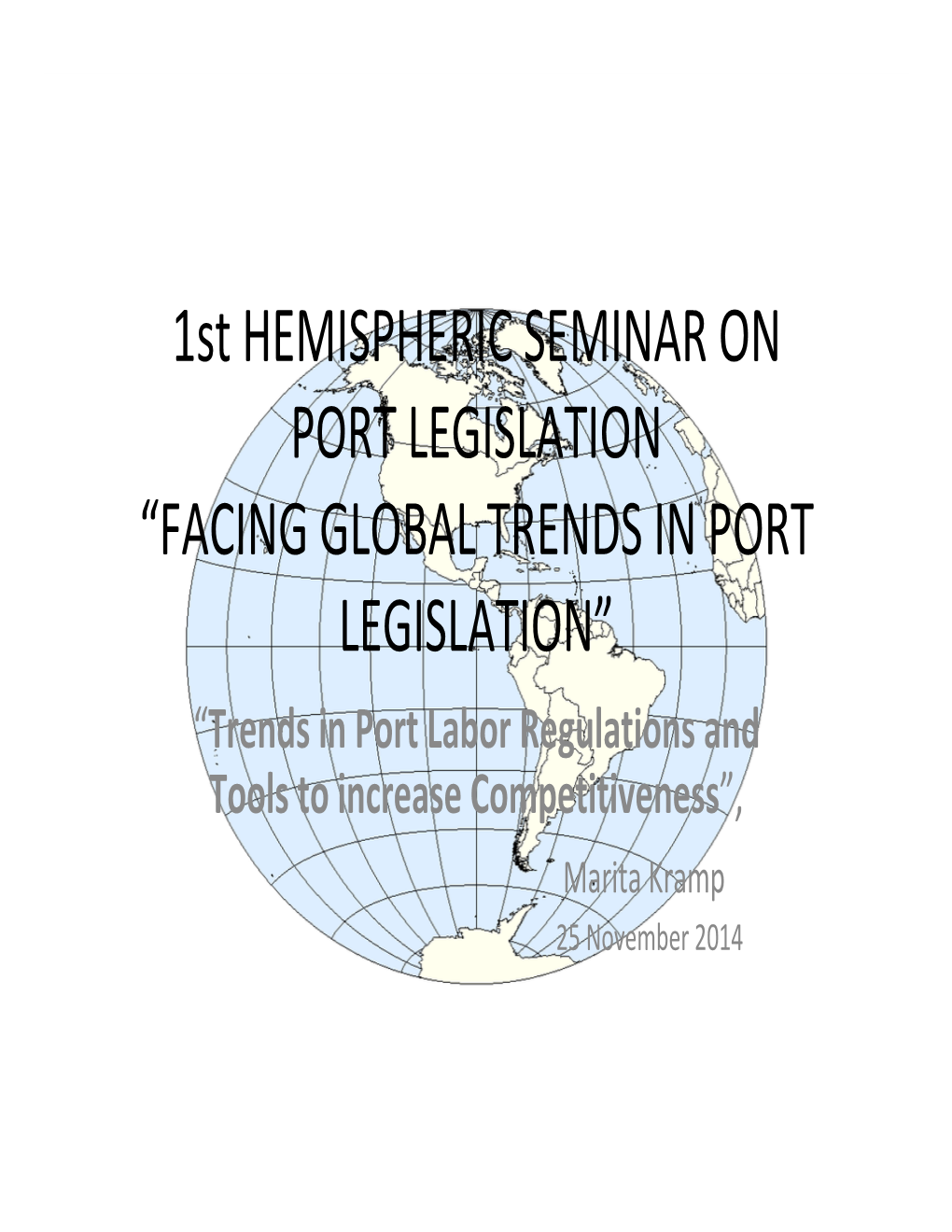 1St HEMISPHERIC SEMINAR ON