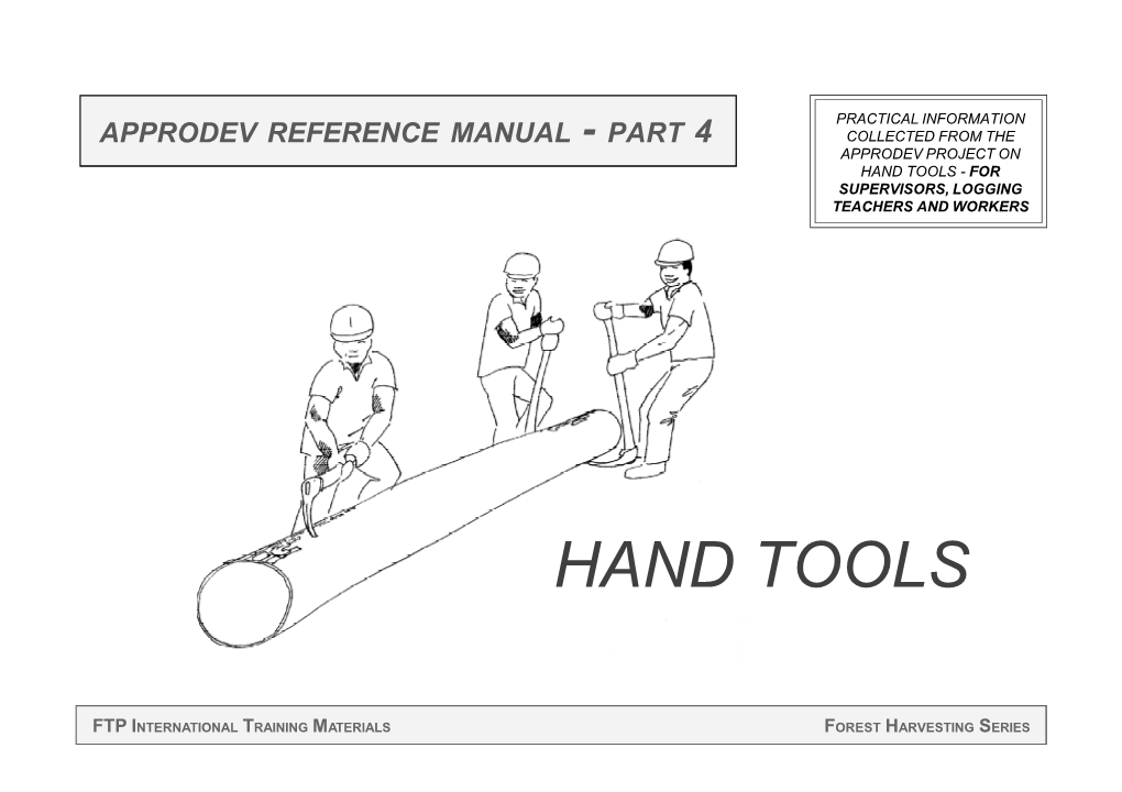 Hand Tools - for Supervisors, Logging Teachers and Workers