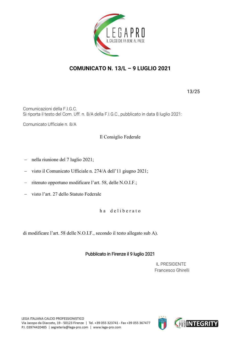 Comunicato N. 13/L – 9 Luglio 2021