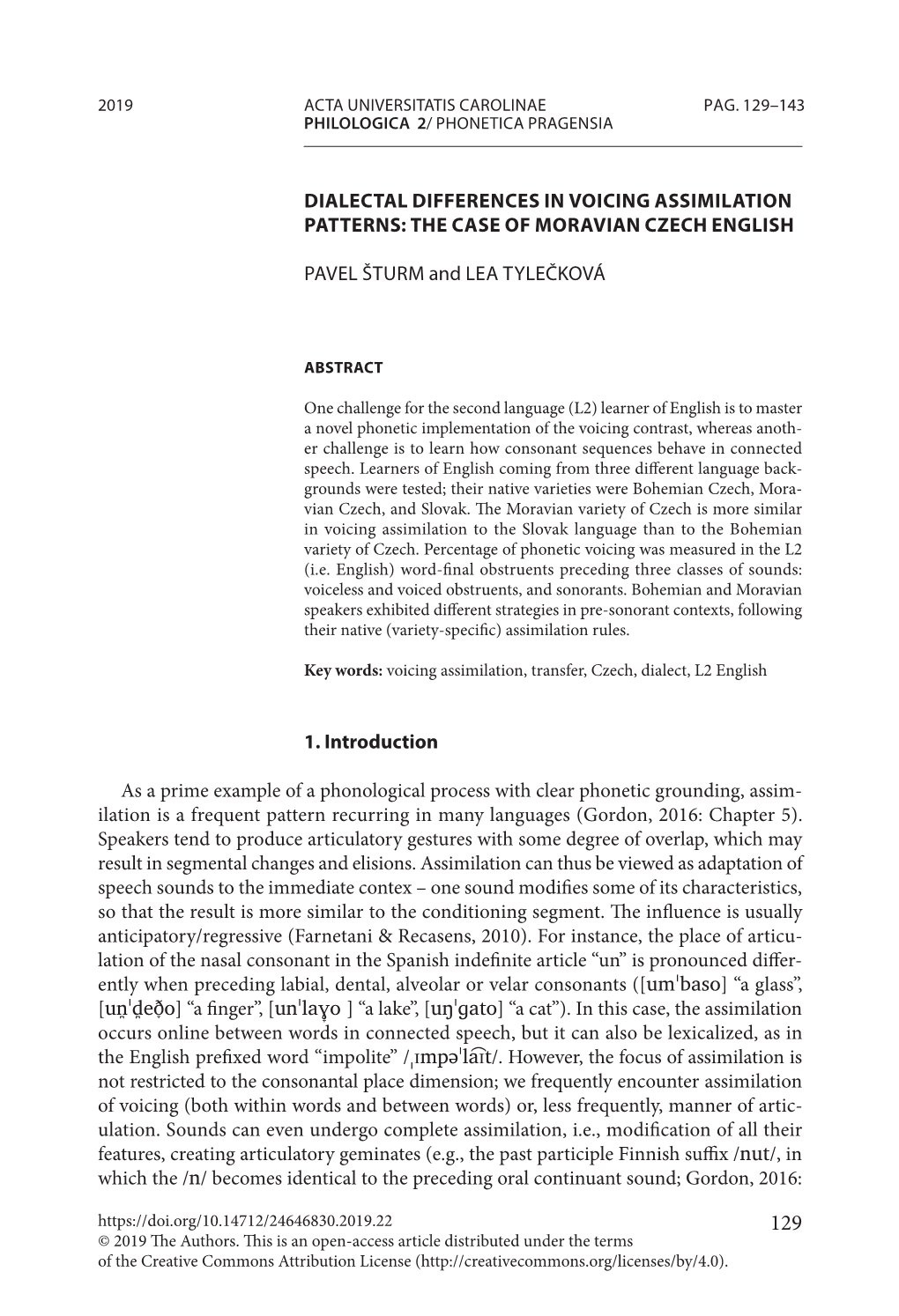Dialectal Differences in Voicing Assimilation Patterns: the Case of Moravian Czech English