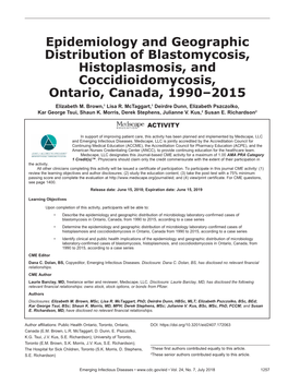 Epidemiology and Geographic Distribution of Blastomycosis, Histoplasmosis, and Coccidioidomycosis, Ontario, Canada, 1990–2015 Elizabeth M