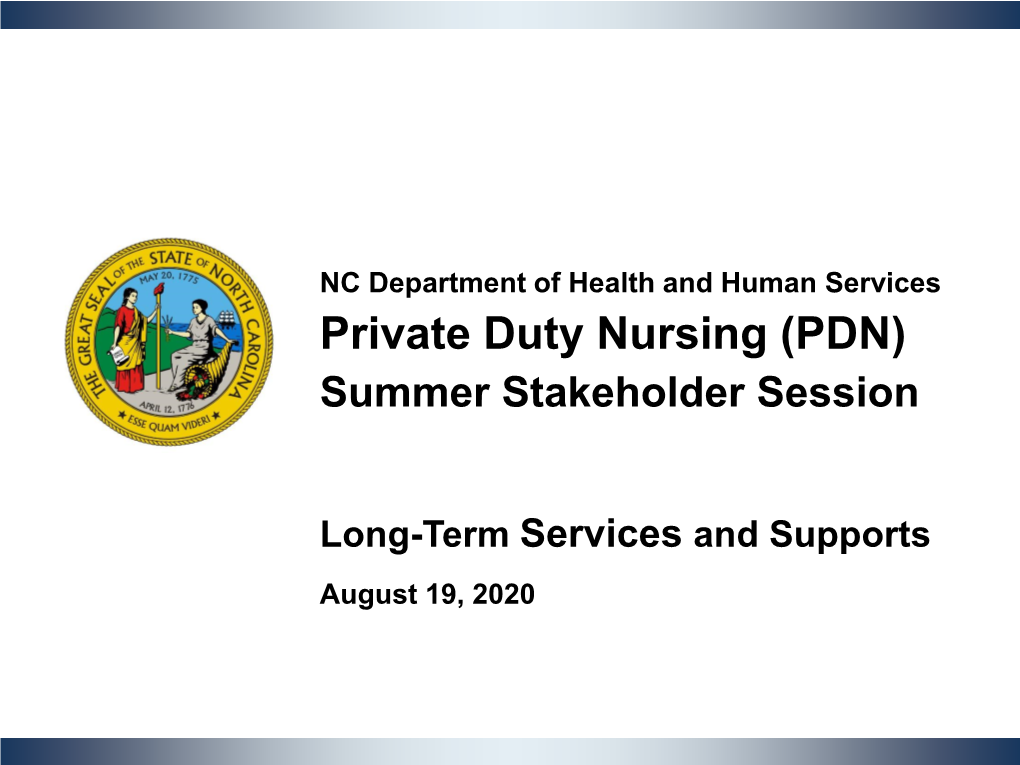 Private Duty Nursing (PDN) Summer Stakeholder Session - DocsLib