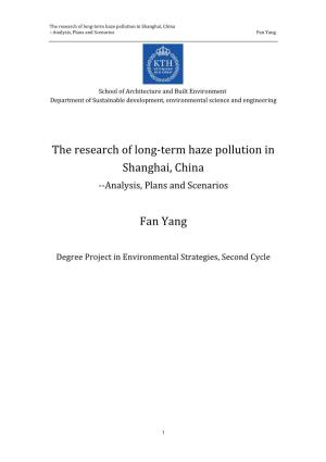 The Research of Long-‐Term Haze Pollution in Shanghai, China