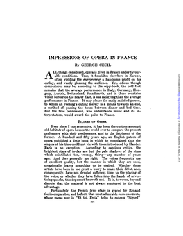 IMPRESSIONS of OPERA in FRANCE by GEORGE CECIL LL Things Considered, Opera Is Given in France Under Favour- Able Conditions