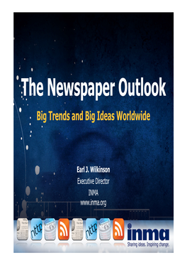 The Newspaper Outlook Big Trends and Big Ideas Worldwide
