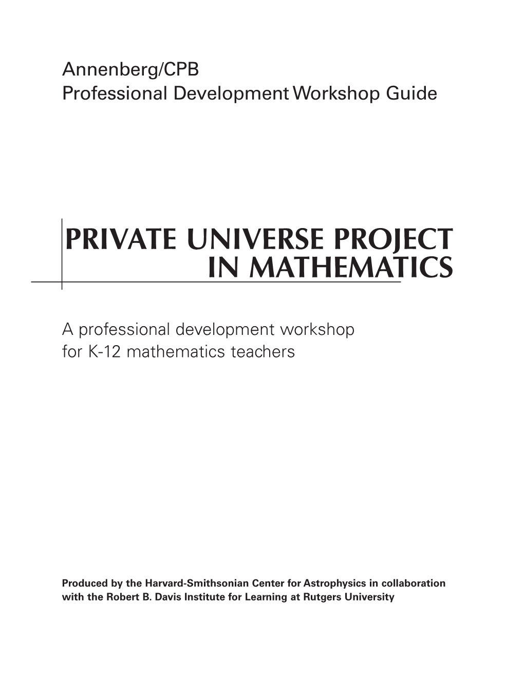 Private Universe Project in Mathematics