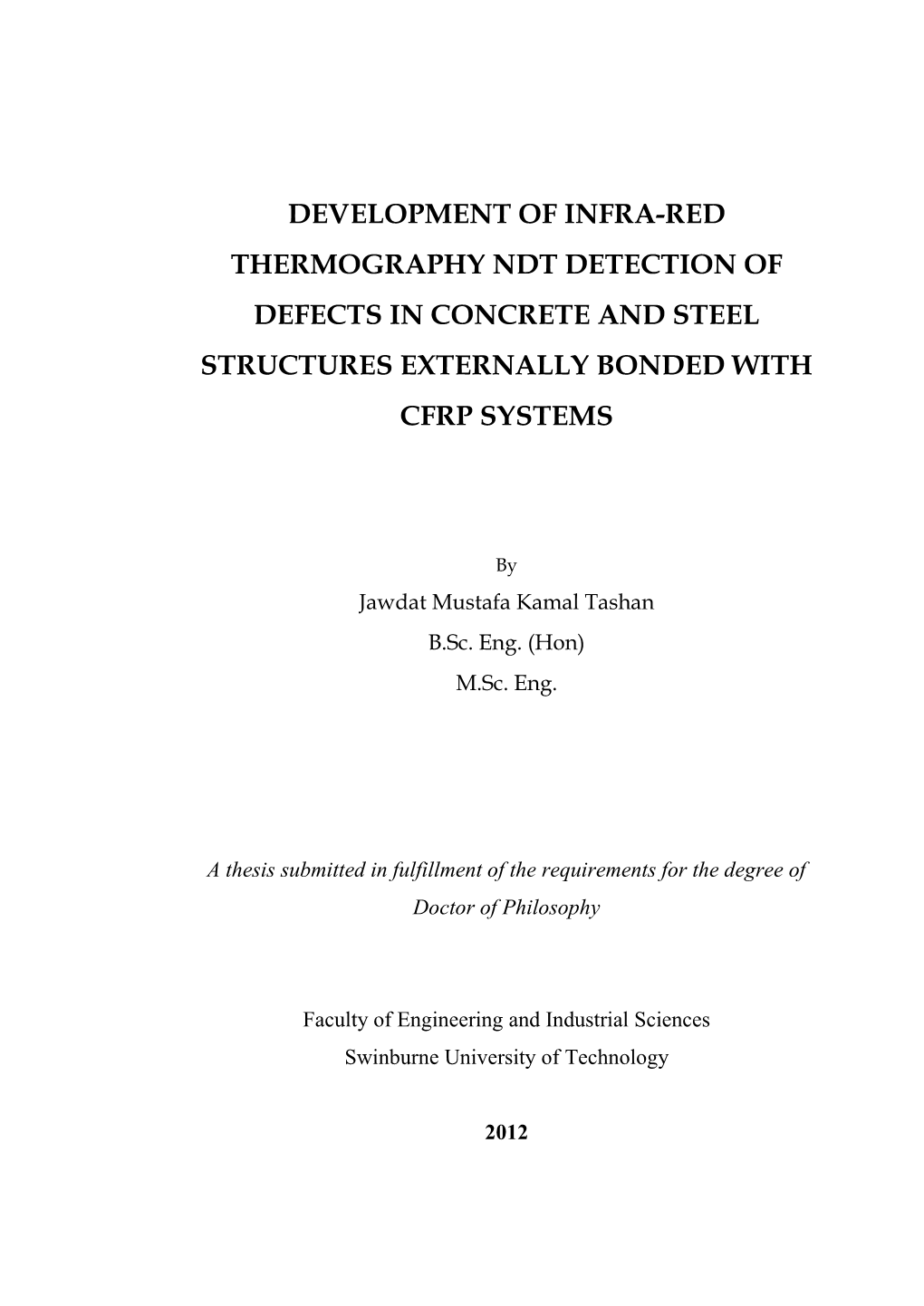 Development of Infra-Red Thermography Ndt Detection of Defects in Concrete and Steel Structures Externally Bonded with Cfrp Systems
